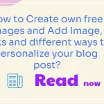 Create free Image and personalize blog post